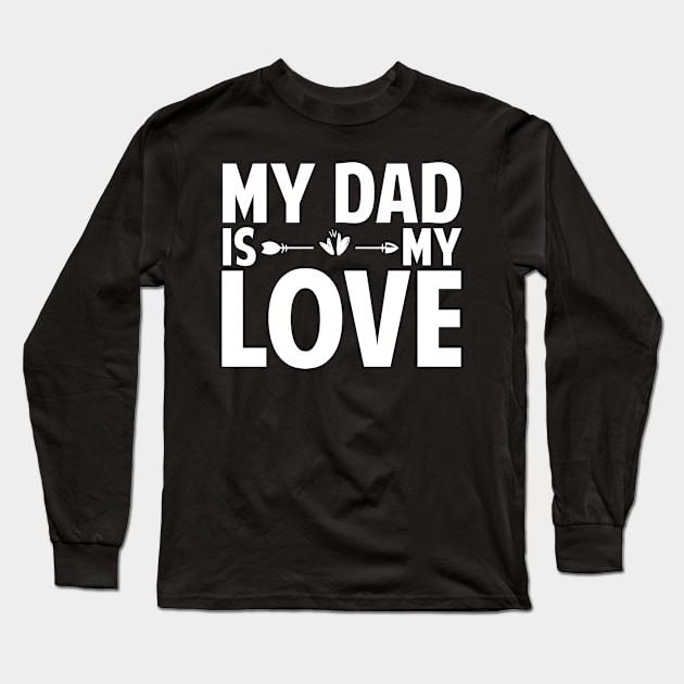 Fathers day Long Sleeve T-Shirt by Tesszero